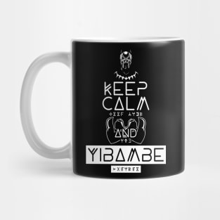 Keep Calm and Yibambe Mug